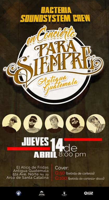 Bacteria Soundsystem Crew en Antigua Guatemala